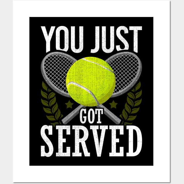 You Just Got Served Tennis Racket Serve Wall Art by theperfectpresents